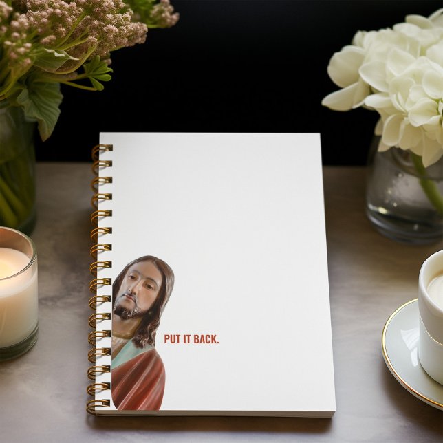 Put It Back Funny Jesus On White background Notebook (Creator Uploaded)