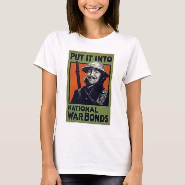 Put It Into National War Bonds T-Shirt (Front)
