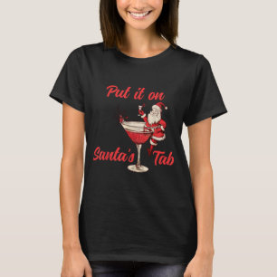 Put It On Santas Tab Funny Christmas Santa Tail Re T-Shirt