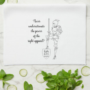 "Put on the complete Suit of Armor"  Kitchen Towel