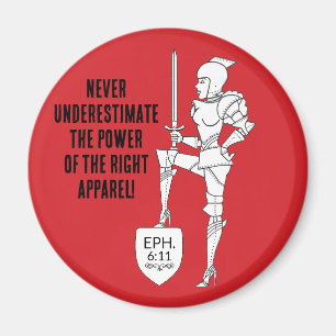 "Put on the complete Suit of Armour"  Magnet