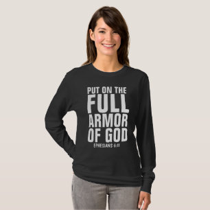 PUT ON THE FULL ARMOR OF GOD Christian T-shirts