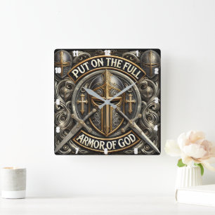PUT ON THE FULL ARMOR OF GOD SQUARE WALL CLOCK