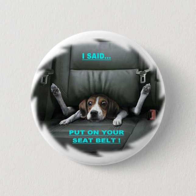 PUT ON YOUR SEAT BELT 2 INCH ROUND BUTTON (Front)