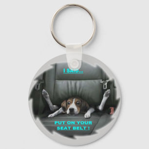 PUT ON YOUR SEAT BELT KEYCHAIN