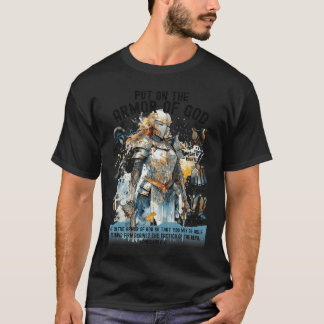Put onhe Full Armor of GodShield Ephesians 611 Chr T-Shirt