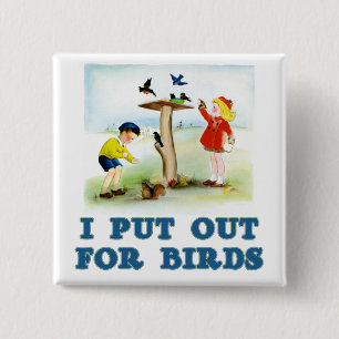Put Out For Birds (kids) 2 Inch Square Button