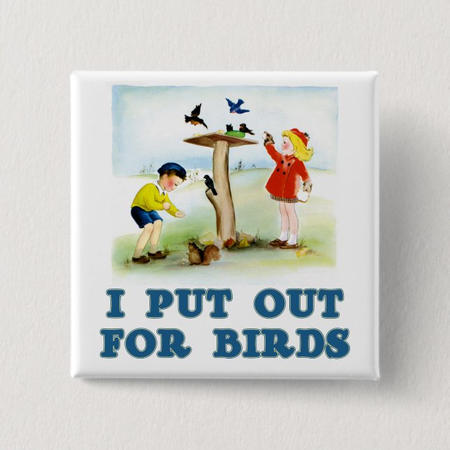 Put Out For Birds (kids) 2 Inch Square Button (Front)