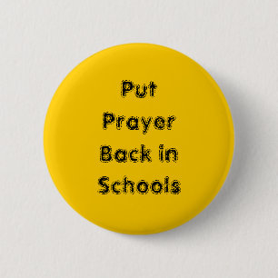 Put Prayer back in Schools button