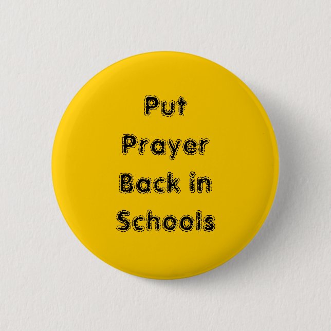 Put Prayer back in Schools button (Front)