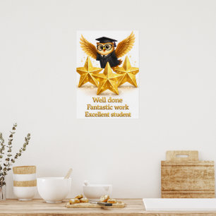 Put the all well done, fantastic work, excellent s poster