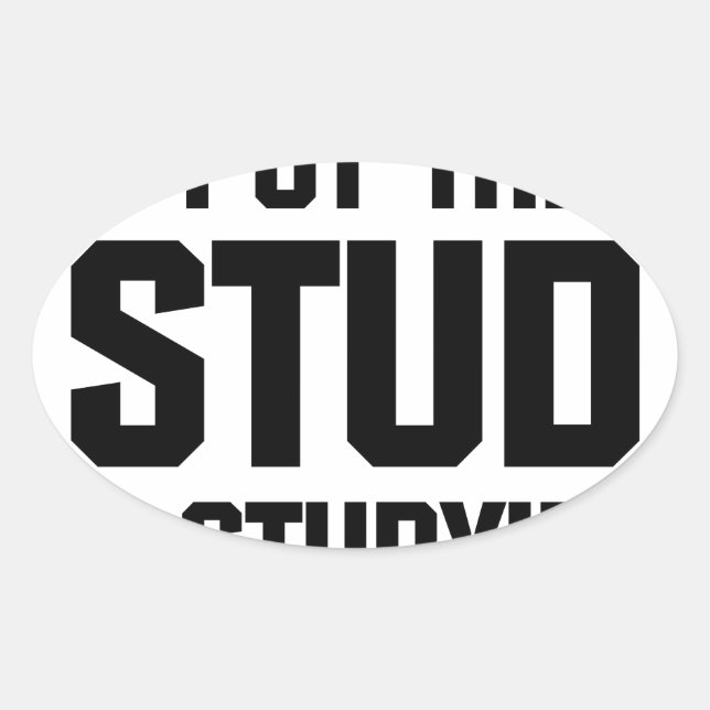 Put the Stud in Studying Oval Sticker (Front)