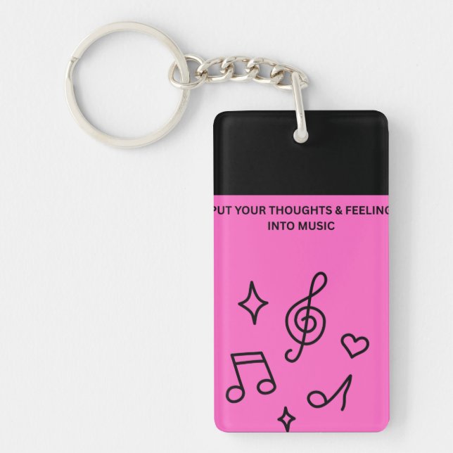 PUT YOUR THOUGHTS & FEELINGS INTO MUSIC KEYCHAIN (Front)