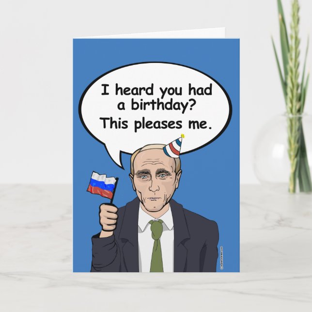 Putin Birthday Card - This pleases me - - Election (Front)
