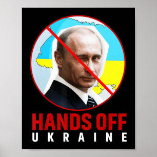 Putin Hands Off Ukraine Poster