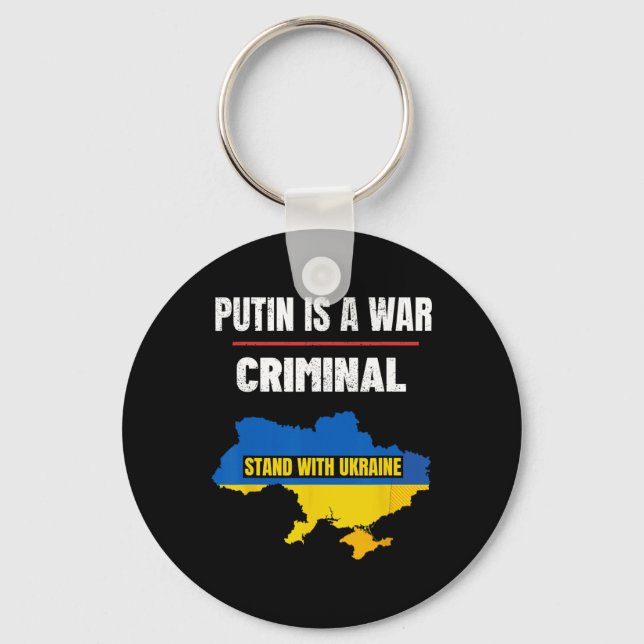 Putin Is A War Criminal Stand With Ukraine Support Keychain (Front)