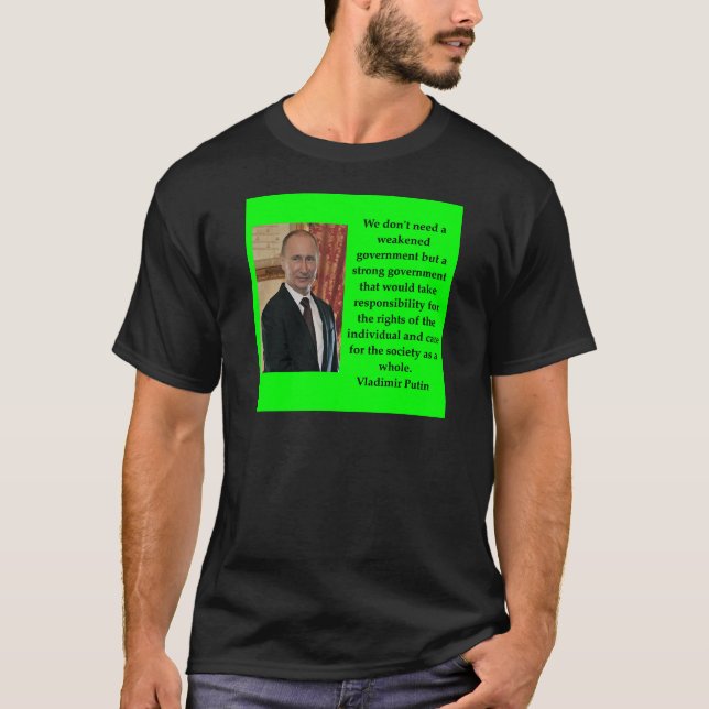 putin quote T-Shirt (Front)