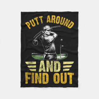 Putt Around And Find Out Funny Golf Quote  Fleece Blanket