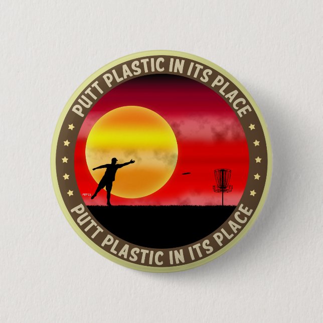 Putt Plastic In Its Place 2 Inch Round Button (Front)