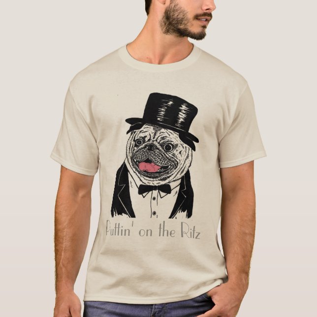 Puttin' on the Ritz T-Shirt (Front)