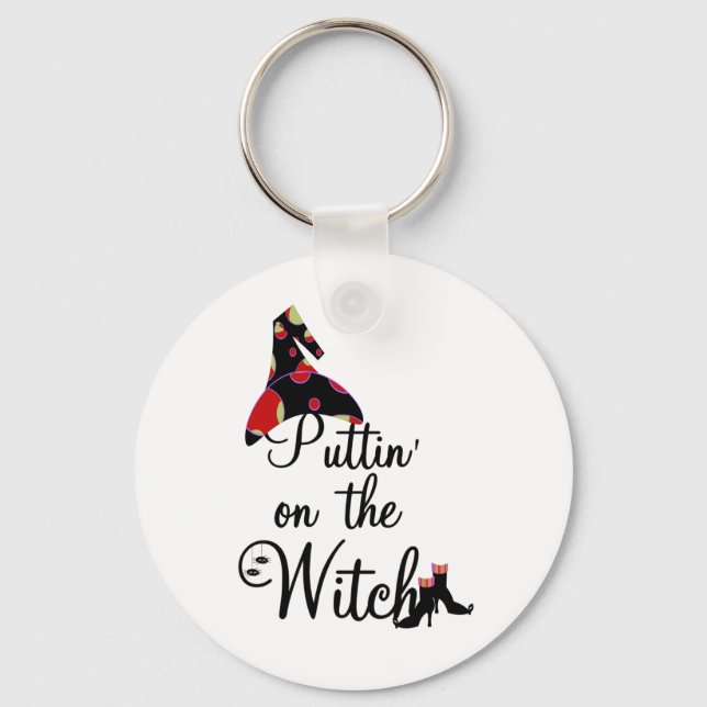 Puttin' on the Witch Tshirts and Gifts Keychain (Front)