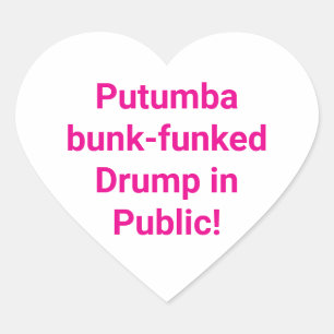 Putumba bunk-funked Drump Hankamer Artjunkhaus Yum Heart Sticker