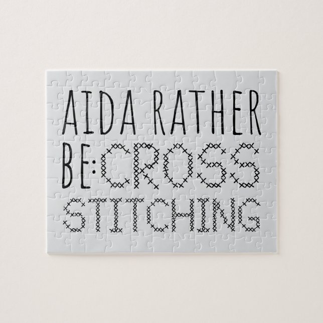Puzzle Aida Rather Be Cross Stitching Fun (Horizontal)