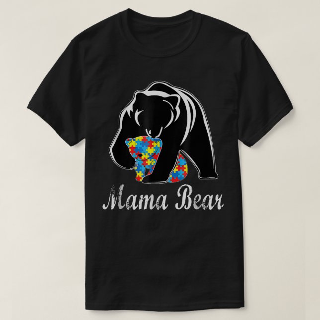 Puzzle Autism Awareness Mama Bear Support Autistic T-Shirt (Design Front)