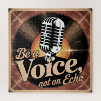 Puzzle Be A Voice, Not An Echo