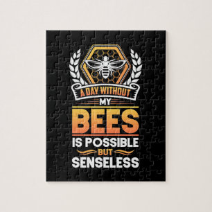 Puzzle Cadeau apiculteur  Un Jour Sans Mes Abeilles Est I