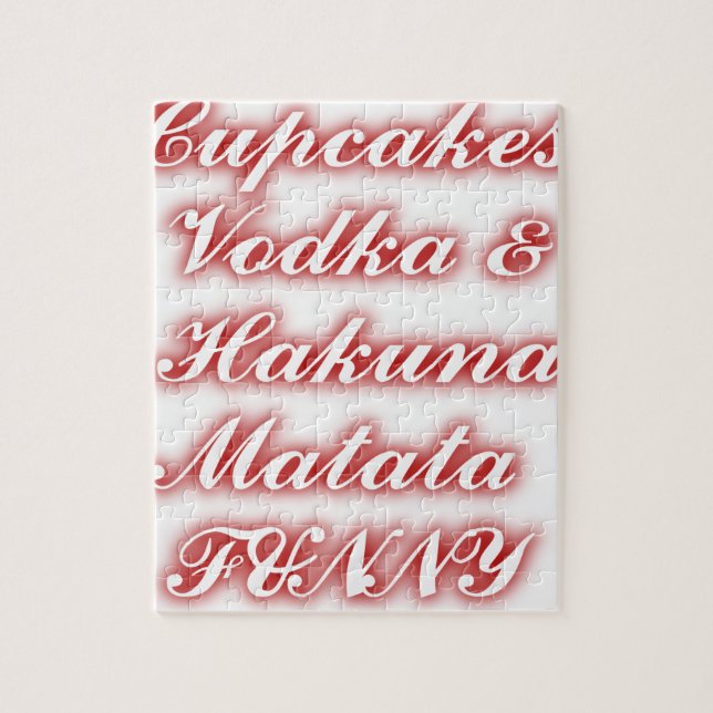 Puzzle Cupcakes Rouge Vodka Hakuna Matata FUNNY. (Vertical)