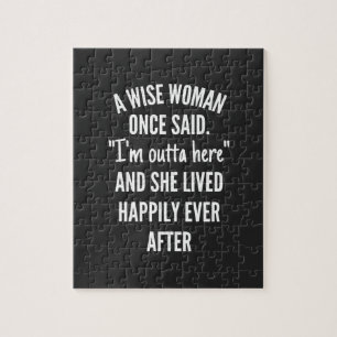 Puzzle Design sans titreUne femme sage a dit un jour que 
