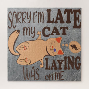 Puzzle Désolé je suis en retard mon chat était allongé su