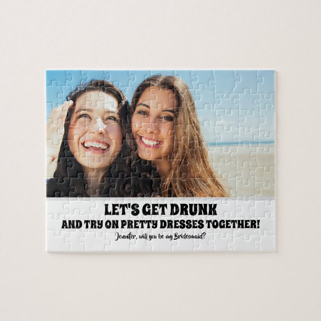 Puzzle Drunk Try - Drôle Bridesmaid Proposition Photo (Horizontal)