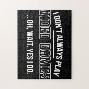 Puzzle Gamer Gift Je Ne Joue Pas Toujours Aux Jeux Vid