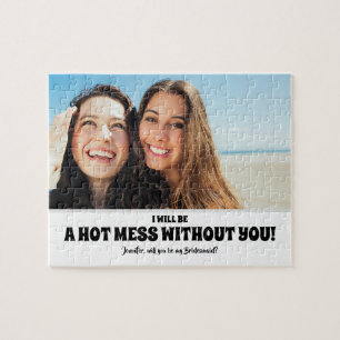 Puzzle Hot Mess - Drôle Bridesmaid Proposition photo