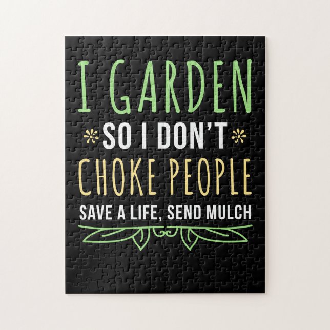 Puzzle I Garden So I Don't Choke People (Vertical)