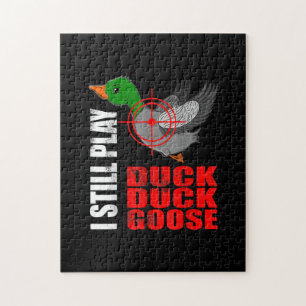 Puzzle Je Joue Toujours Canard Canard Oie Drôle Chasse Ca