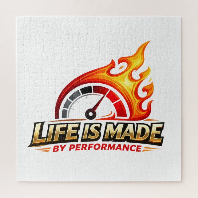 Puzzle Life Is Made By Performance Flame Speedometer  (Vertical)