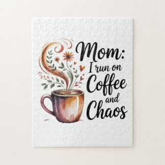 Puzzle Mom I Run On Coffee And Chaos