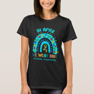 Puzzle Rainbow In April We Wear Blue Autism Awaren T-Shirt