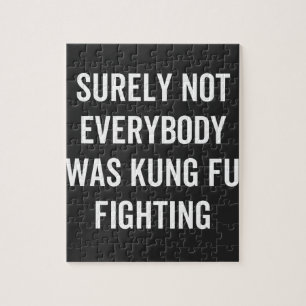 Puzzle Tout Le Monde N'Était Certainement Pas Kung Fu En 