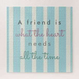 Puzzle Un ami est ce dont le coeur a besoin d'une Amitié 