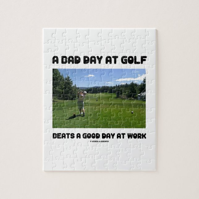 Puzzle Un mauvais jour au golf bat un beau jour au (Vertical)