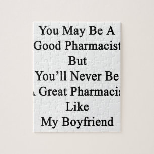 Puzzle Vous pouvez être un bon pharmacien mais vous ne