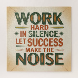 Puzzle Work Hard In Silence, Let Success Make The Noise