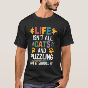 Puzzler Puzzles Cats Funny Jigsaw Puzzle T-Shirt