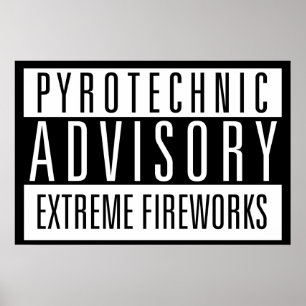 Pyrotechnic Advisory - Extreme Fireworks Poster