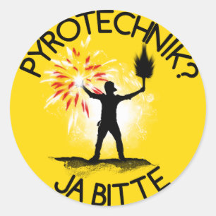 Pyrotechnik? Ja bitte! Classic Round Sticker