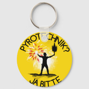 Pyrotechnik? Ja bitte! Keychain